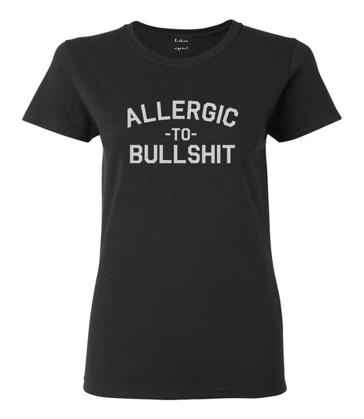 Allergic To Bullshit Funny Black Womens T-Shirt