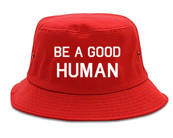 Be A Good Human red Bucket Hat