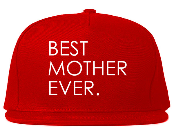 Best Mother Ever Mom Gift Red Snapback Hat