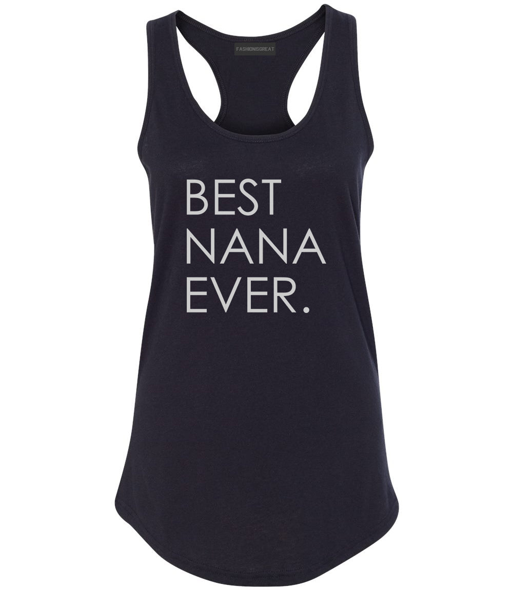 Best Nana Ever Grandma Womens Racerback Tank Top Black