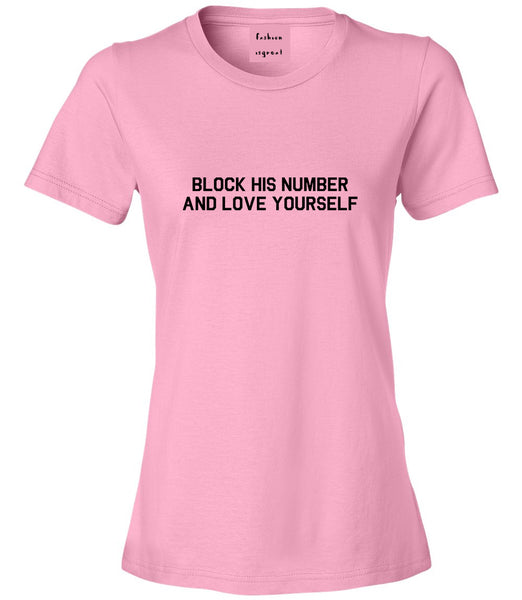 Block Love Yourself Funny Pink Womens T-Shirt
