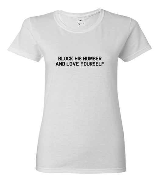 Block Love Yourself Funny White Womens T-Shirt