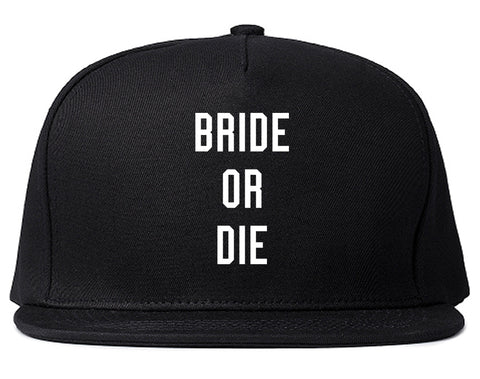 Bride Or Die Engaged Black Snapback Hat