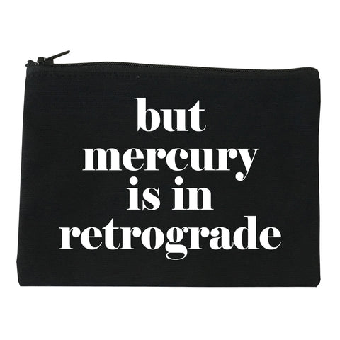 But Mercury Is In Retrograde black Makeup Bag