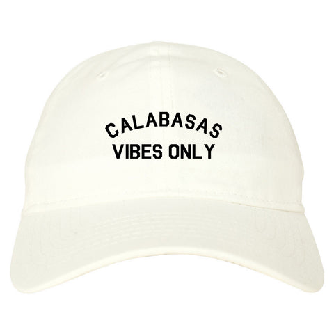 Calabasas Vibes Only California white dad hat