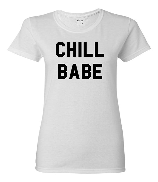 Chill Babe T-shirt