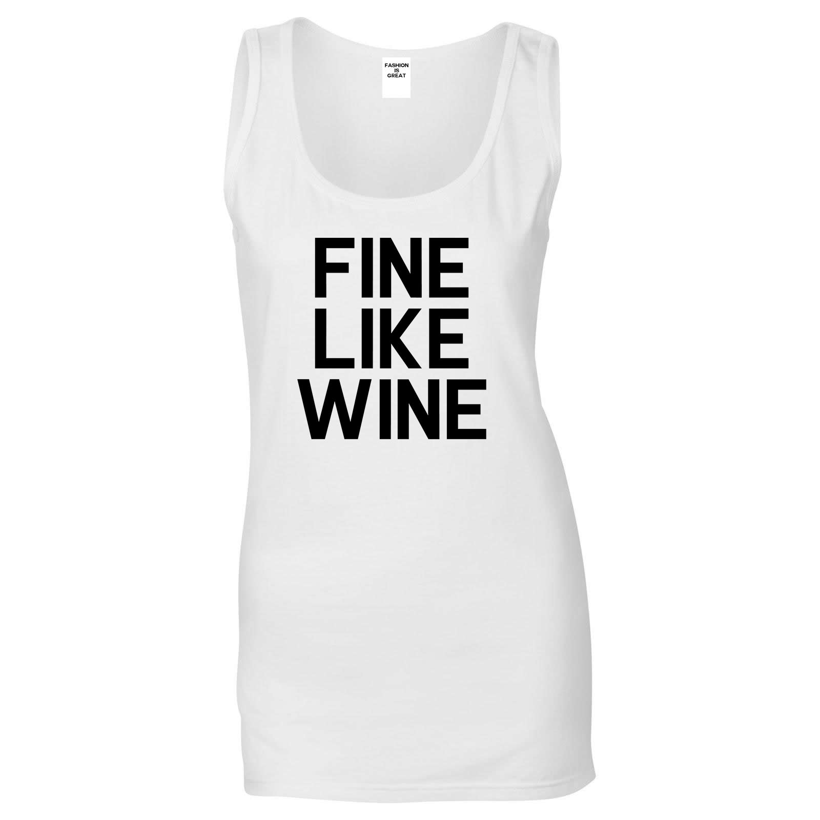Fine Like Wine White Tank Top