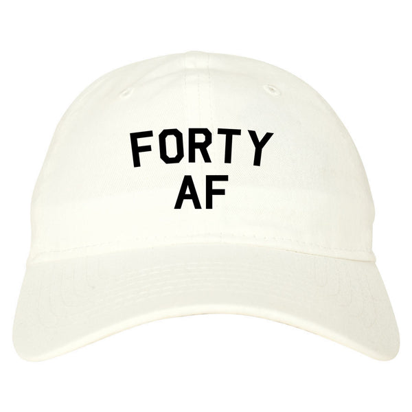 Forty AF Birthday White Dad Hat