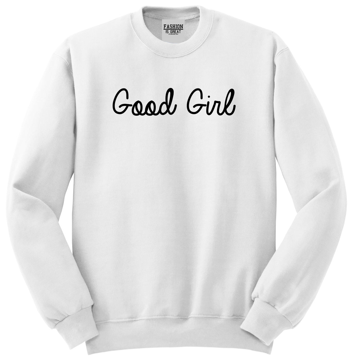 Good Girl White Crewneck Sweatshirt