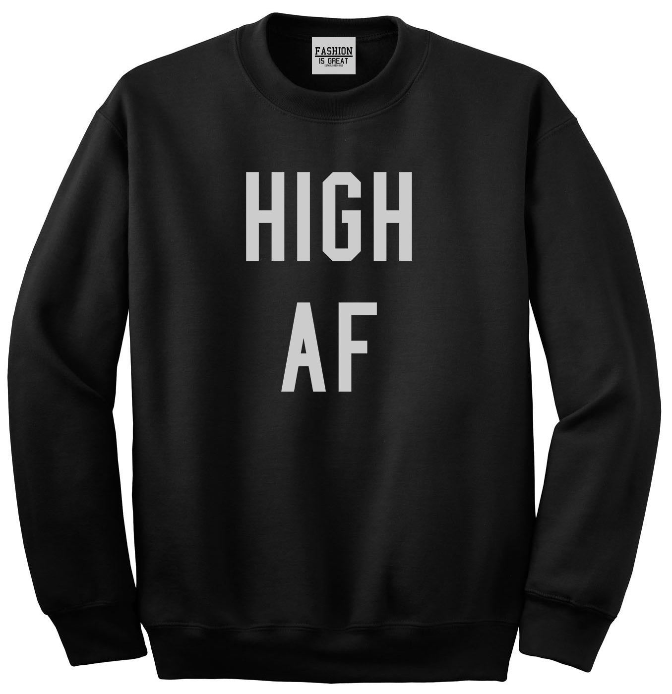 High AF Weed Marijuana Unisex Crewneck Sweatshirt Black