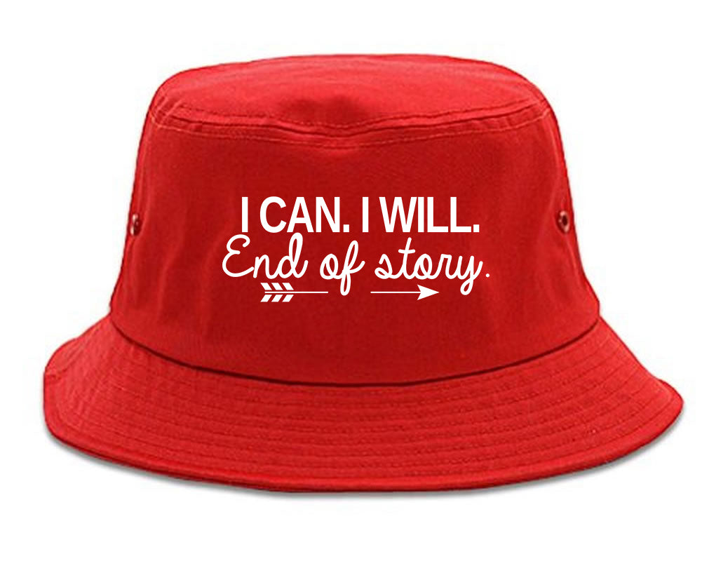I Can I Will End Of Story Feminist Bucket Hat Red