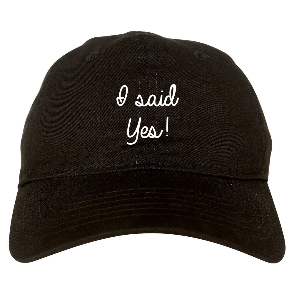 I Said Yes Bride black dad hat