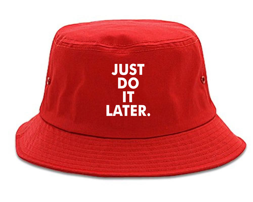 Just Do It Later Bucket Hat Red