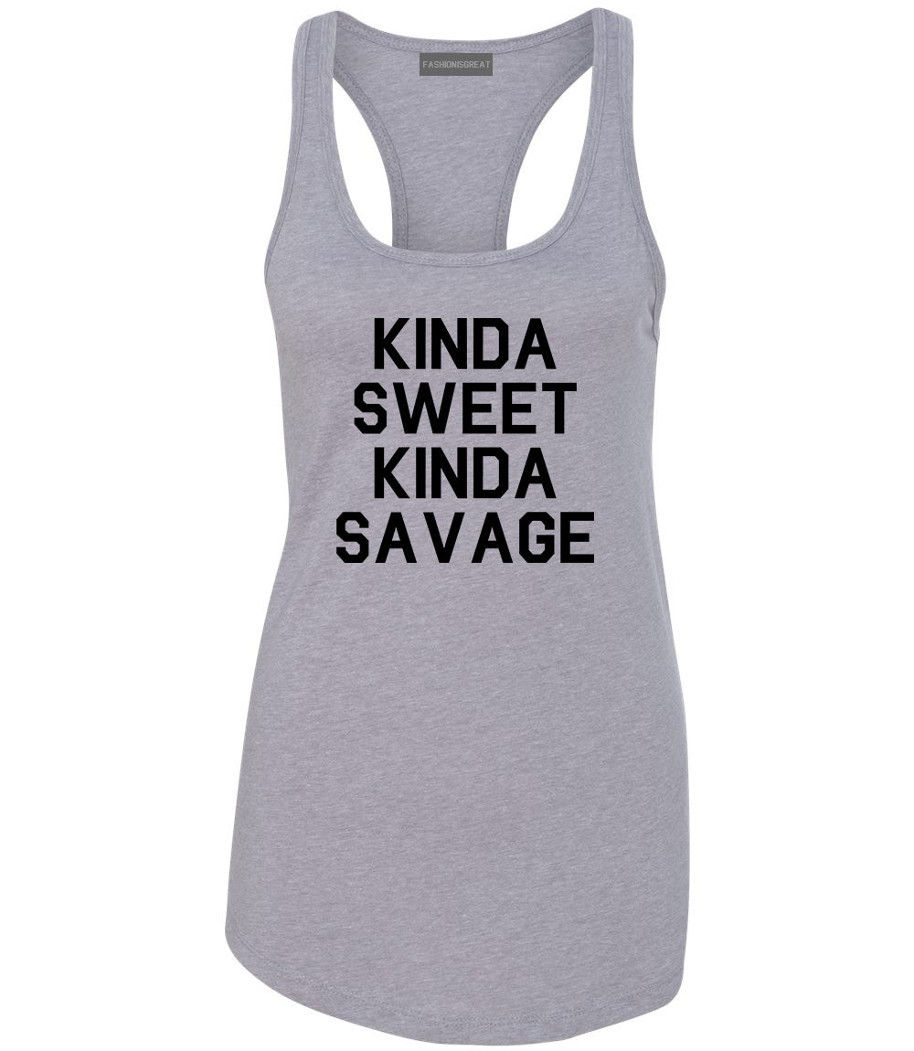 Kinda Sweet Kinda Savage Grey Racerback Tank Top