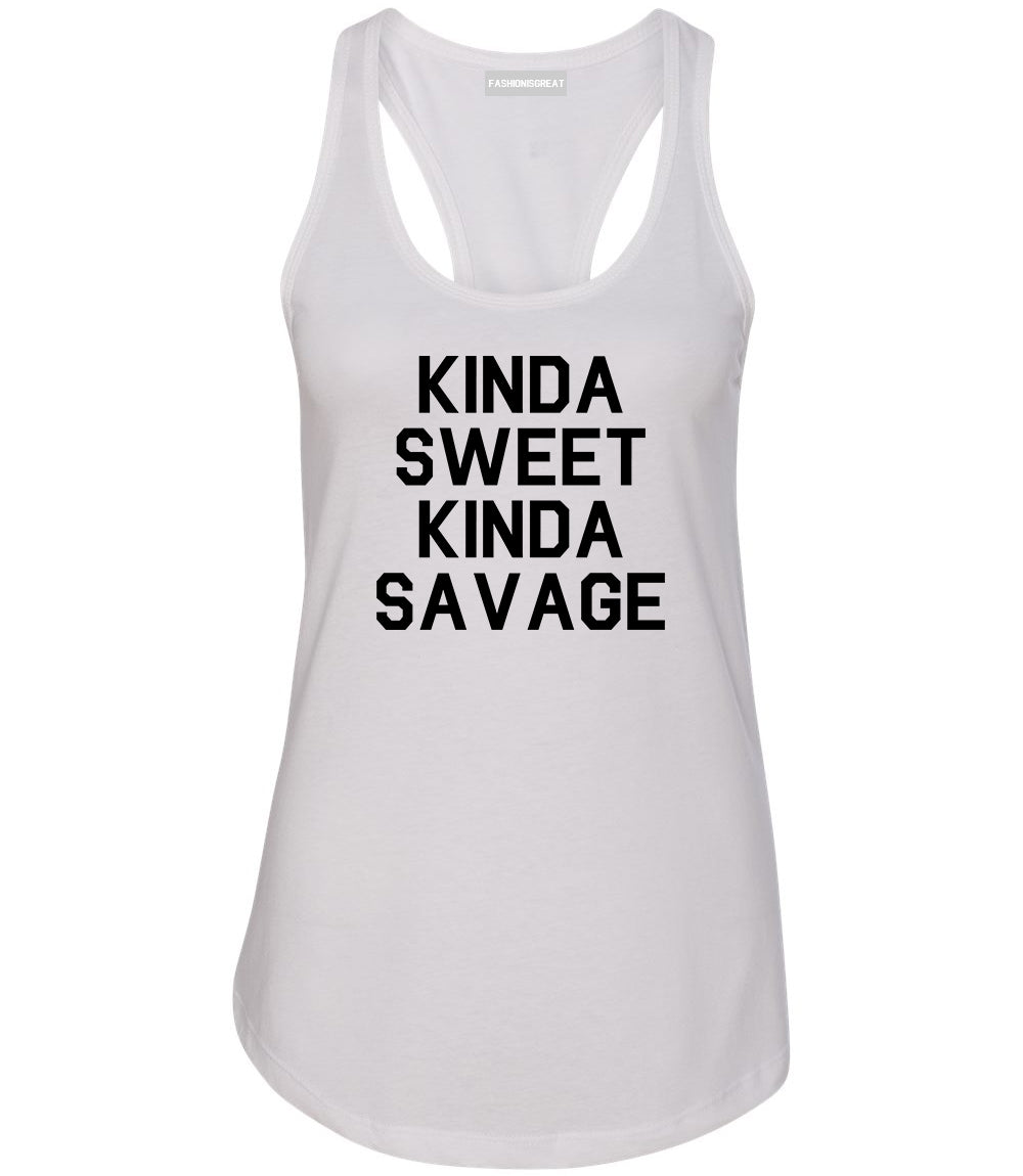 Kinda Sweet Kinda Savage White Racerback Tank Top