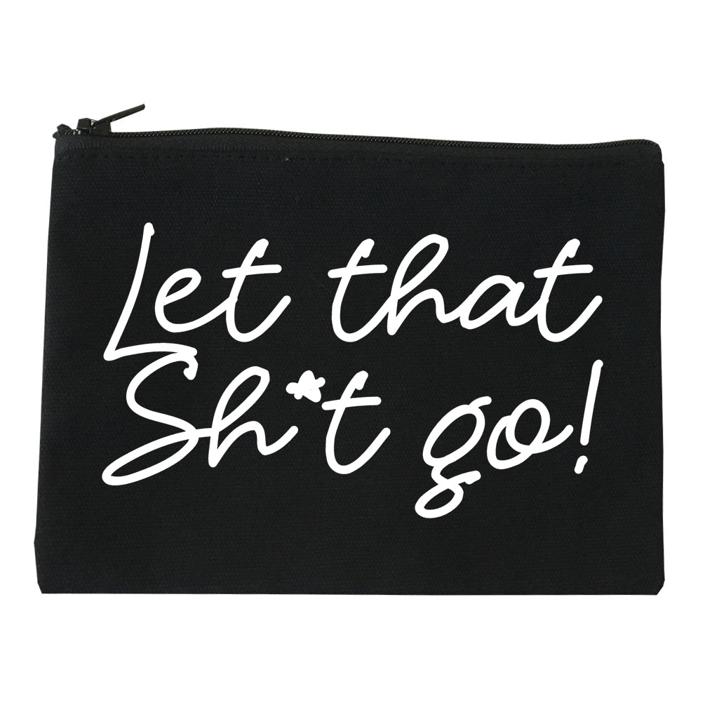 Let That Shit Go Yoga black Makeup Bag