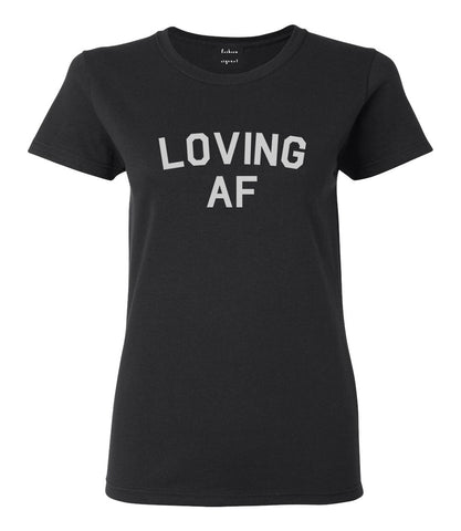 Loving AF Love Womens Graphic T-Shirt Black