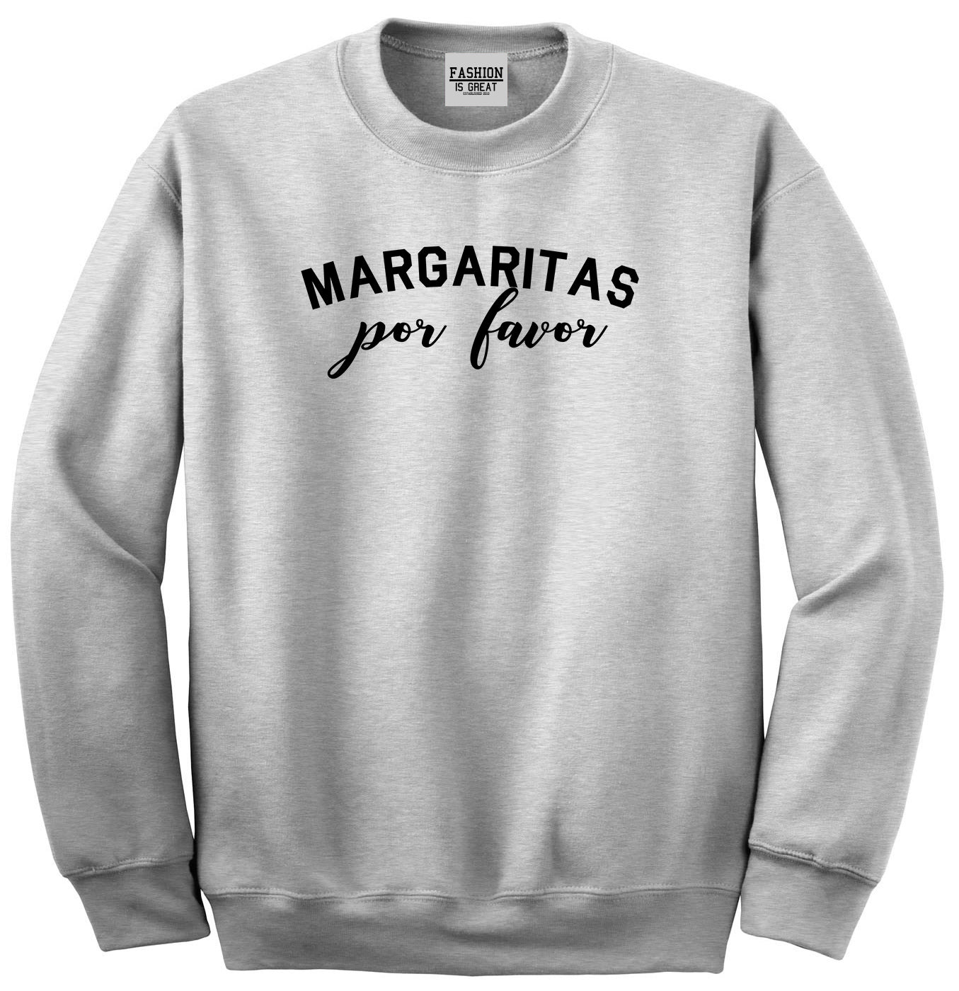 Margaritas Por Favor Spanish Vacation Grey Crewneck Sweatshirt