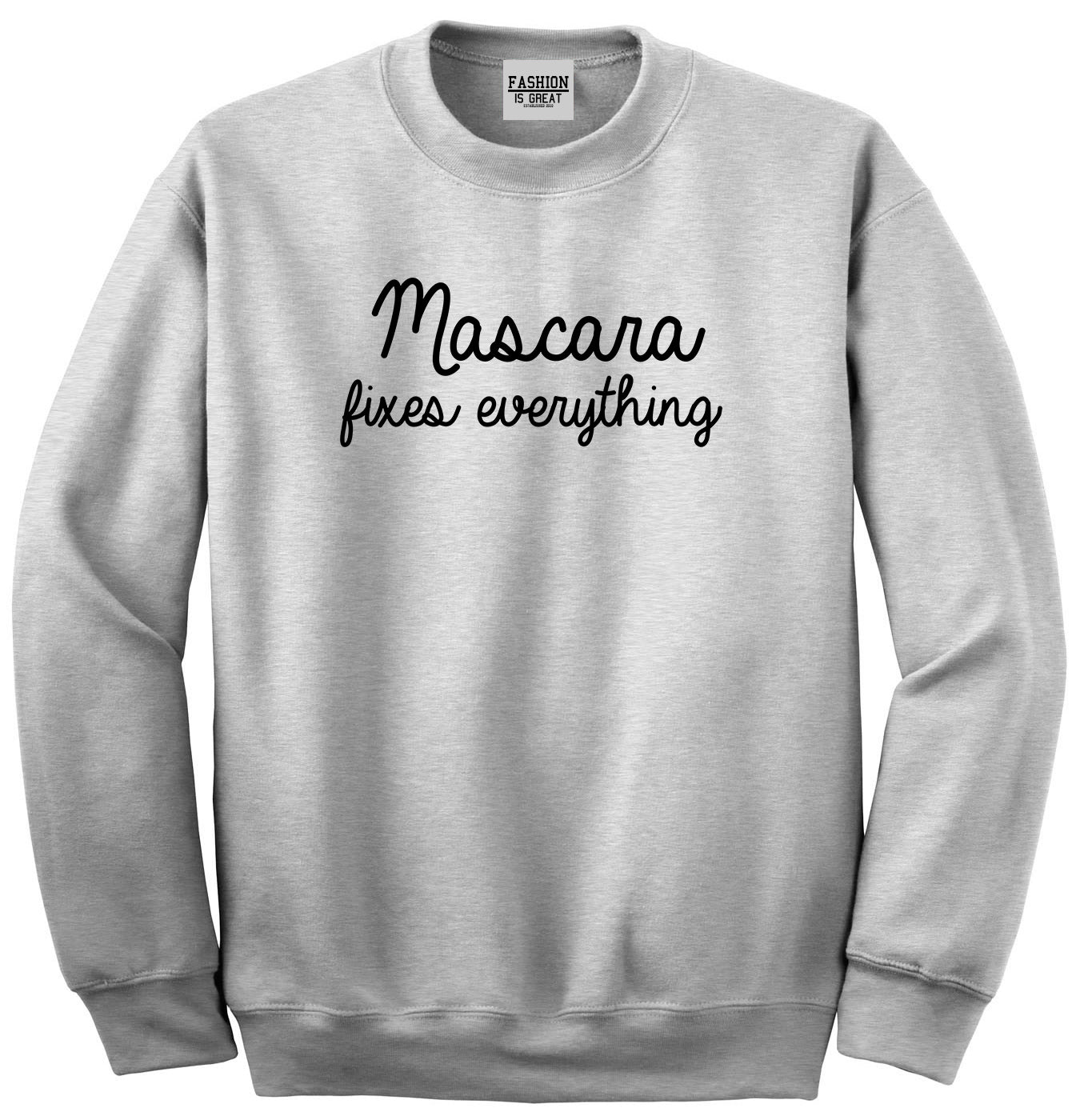 Mascara Fixes Everything Grey Crewneck Sweatshirt