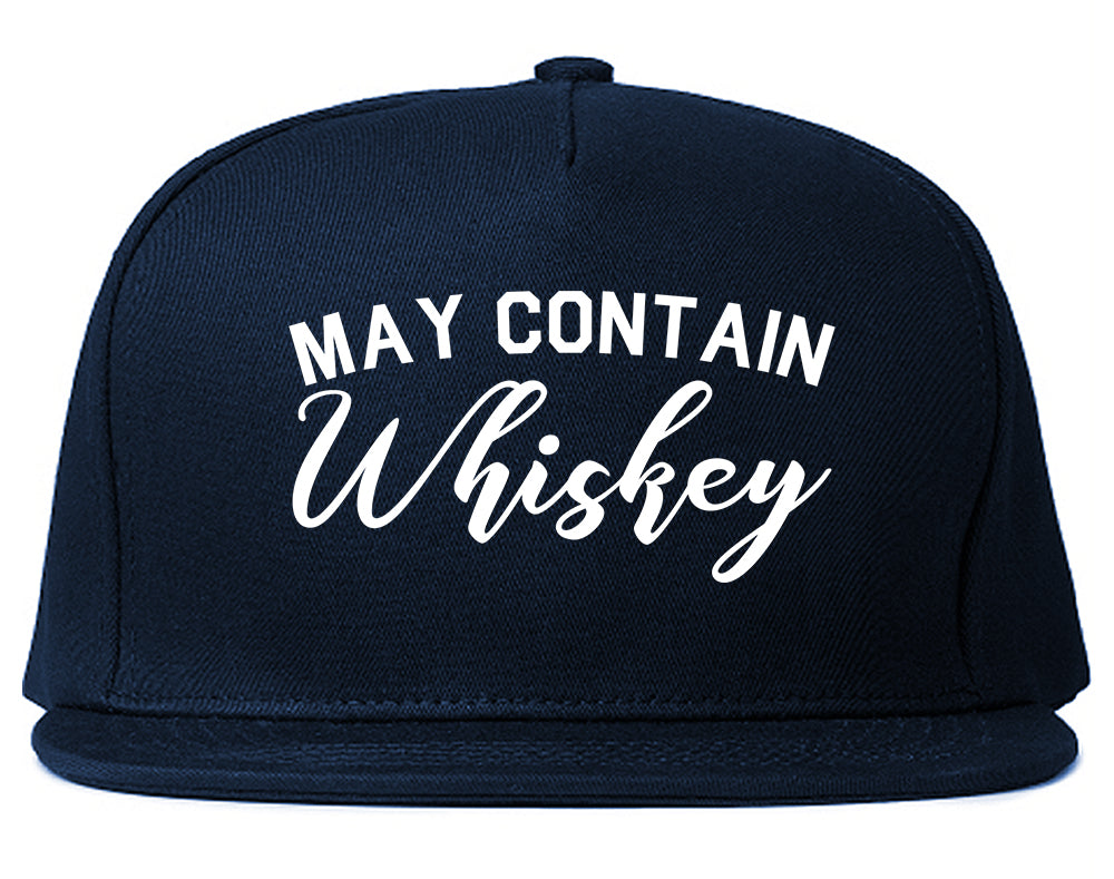 May Contain Whiskey Funny Alcohol Blue Snapback Hat