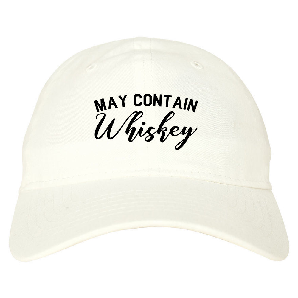 May Contain Whiskey Funny Alcohol White Dad Hat
