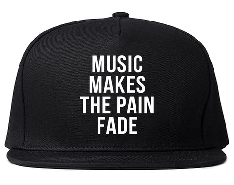 Music Makes The Pain Fade Snapback Hat Black