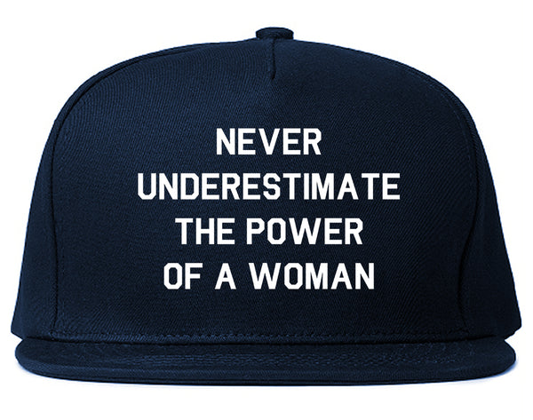 Never Underestimate The Power Of A Woman Snapback Hat Blue