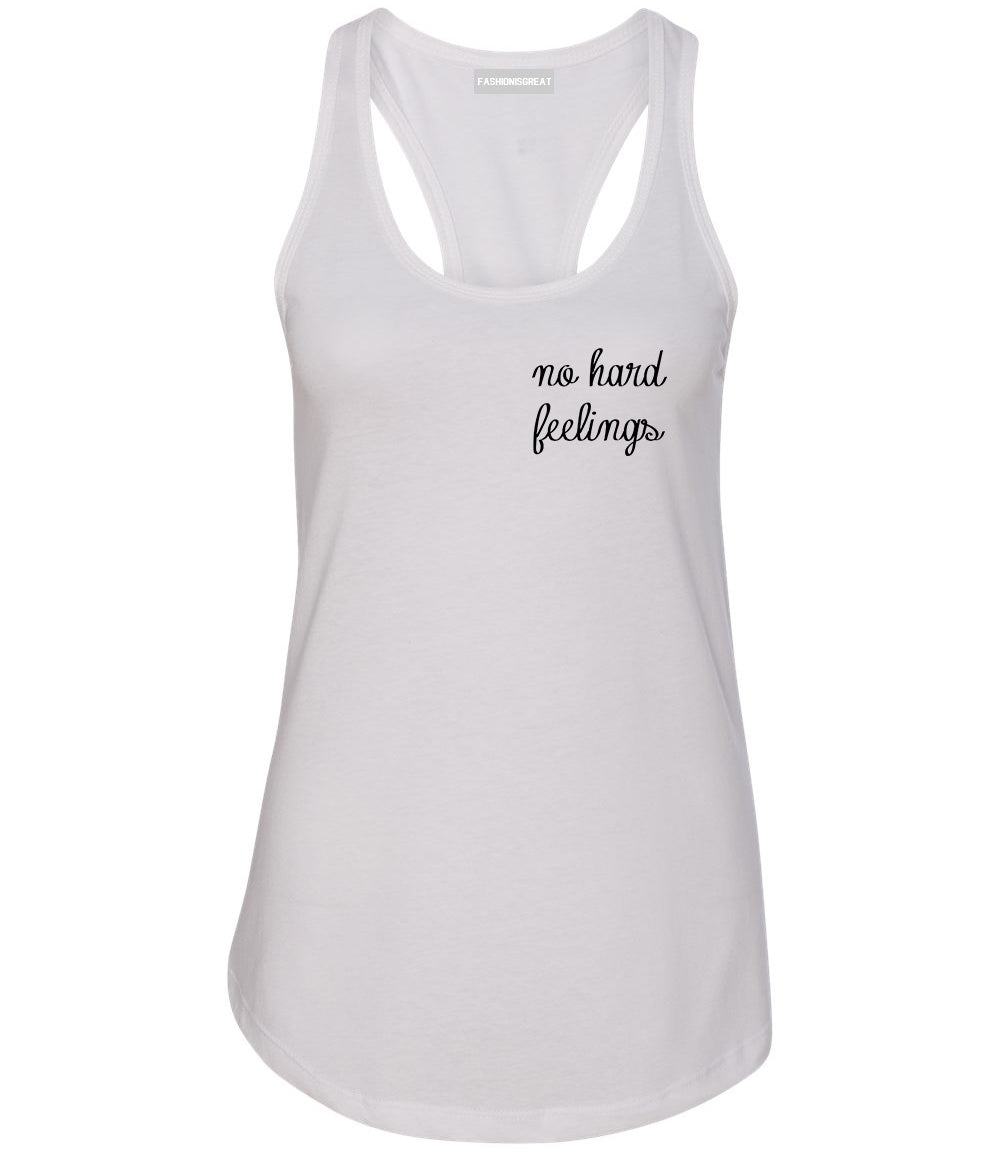 No Hard Feelings Chest White Womens Racerback Tank Top
