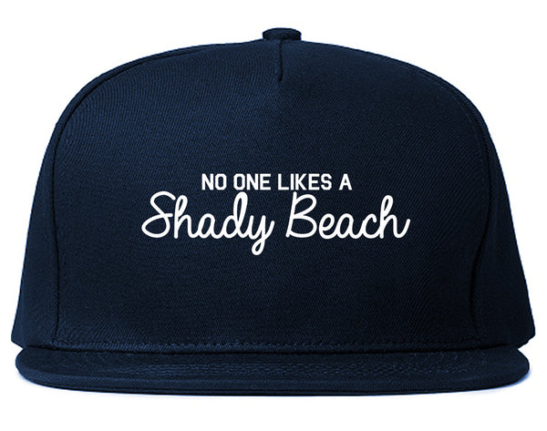 No One Likes A Shady Beach Funny Vacation Snapback Hat Blue