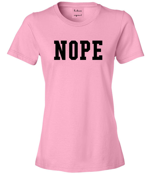 Nope College Font Womens Graphic T-Shirt Pink