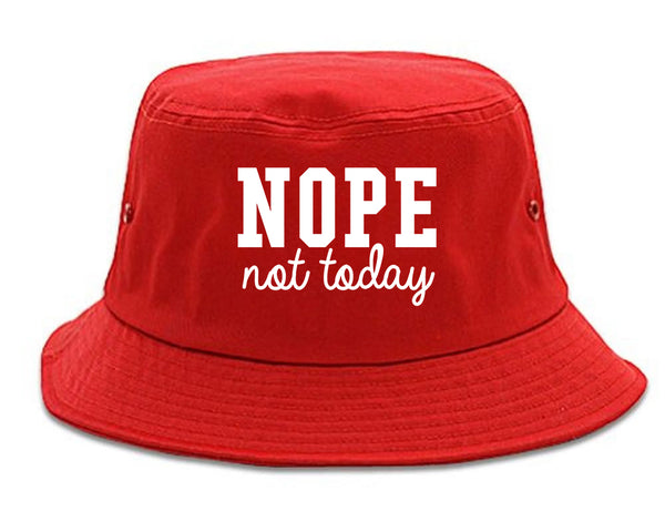 Nope Not Today Bucket Hat Red