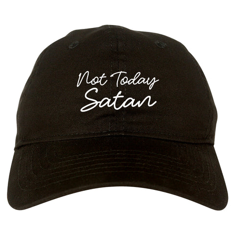Not Today Satan Funny black dad hat