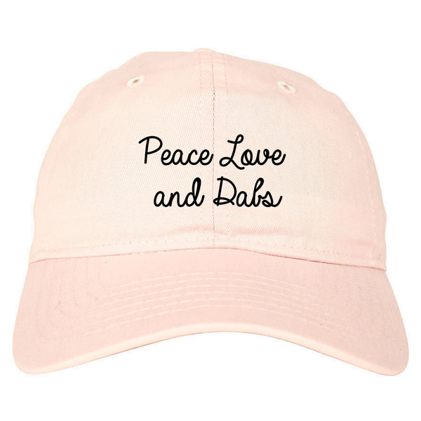 Peace Love Dabs Weed Pot Dad Hat Pink
