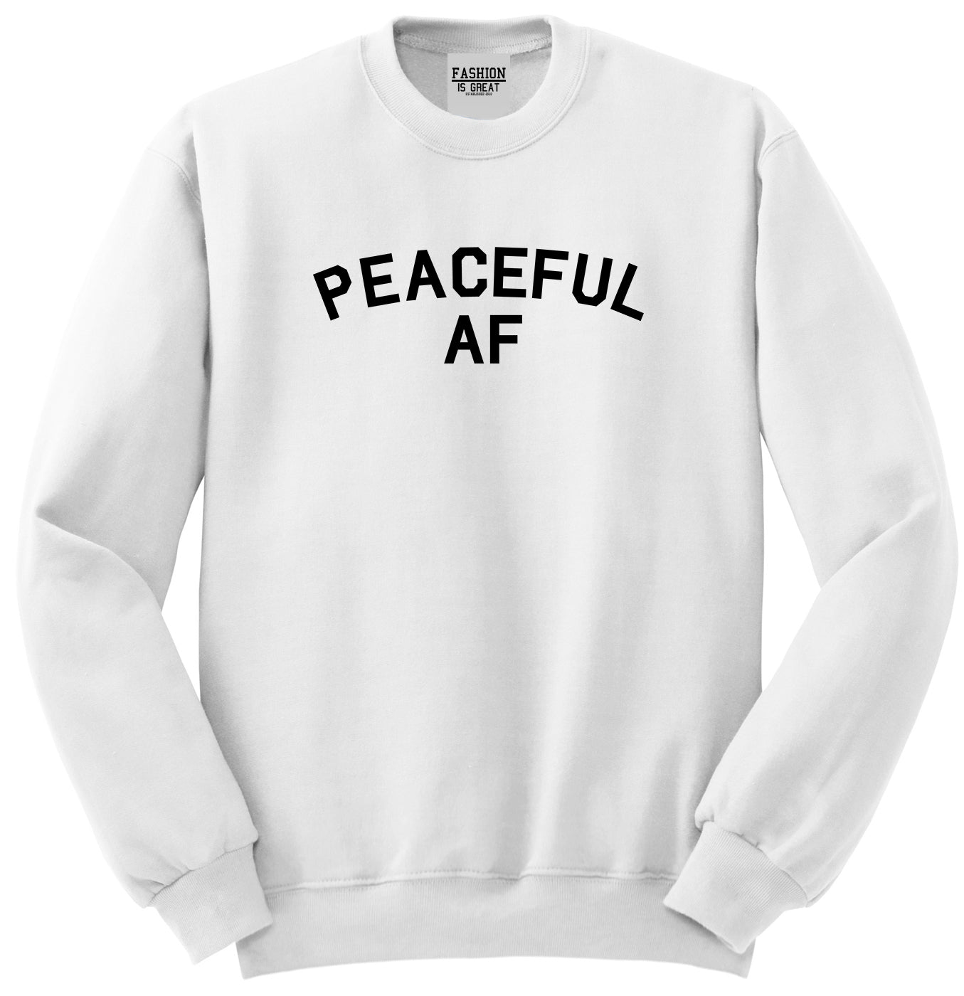Peaceful AF Namaste Unisex Crewneck Sweatshirt White