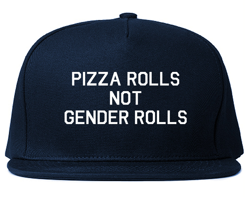 Pizza Rolls Not Gender Rolls Blue Snapback Hat