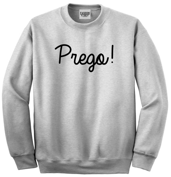 Prego Pregnancy Announcement Unisex Crewneck Sweatshirt Grey