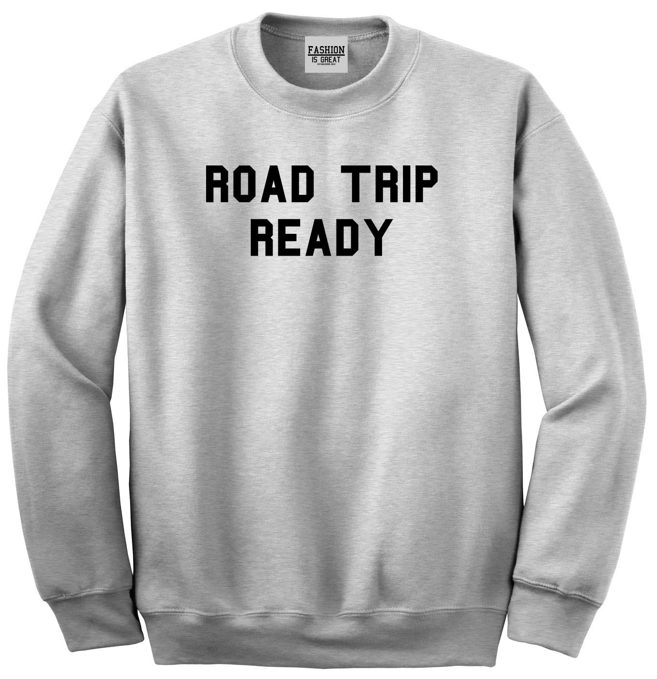 Road Trip Ready Sweatshirt