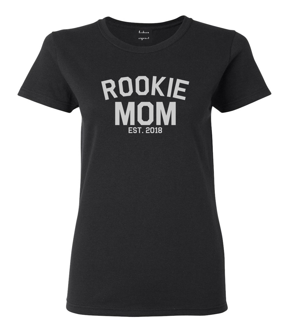 Rookie Mom Est 2018 Gift Black Womens T-Shirt