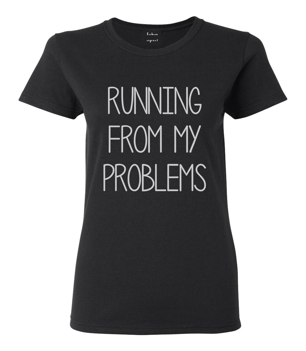 Running From My Problems Black T-Shirt