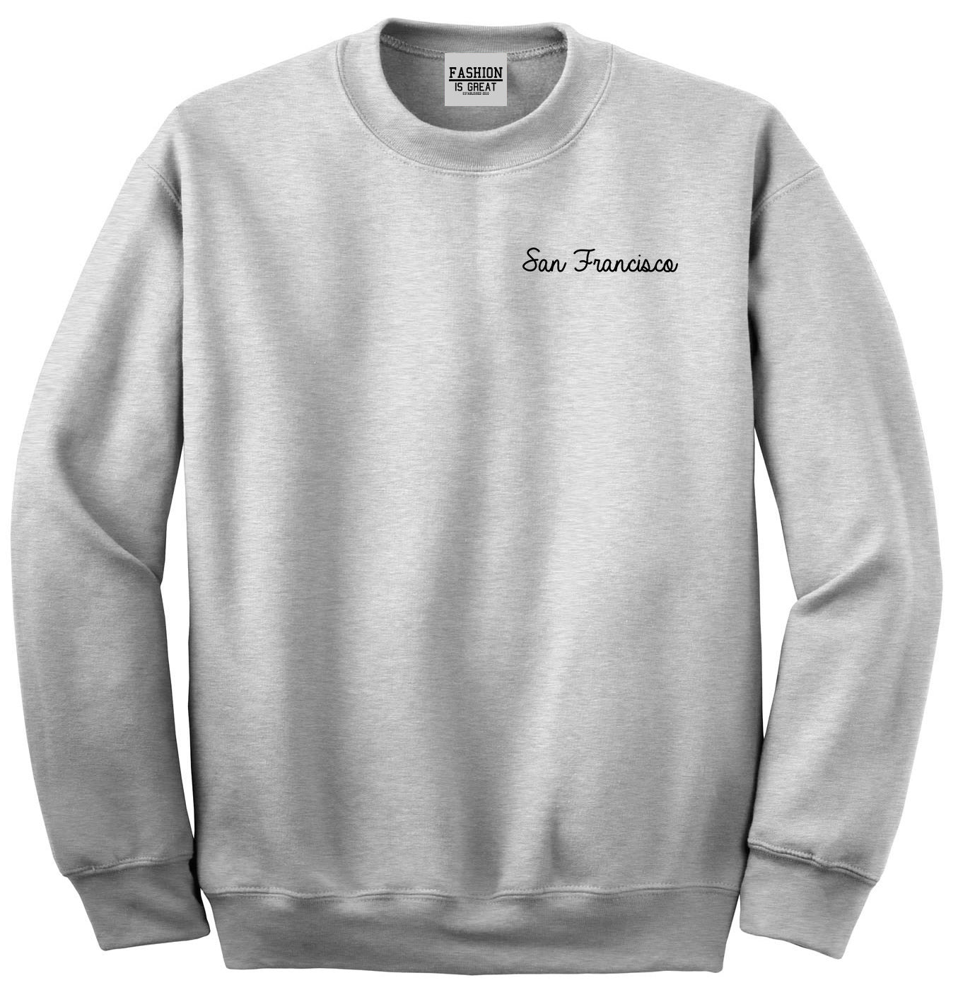 San Francisco CA Script Chest Grey Womens Crewneck Sweatshirt