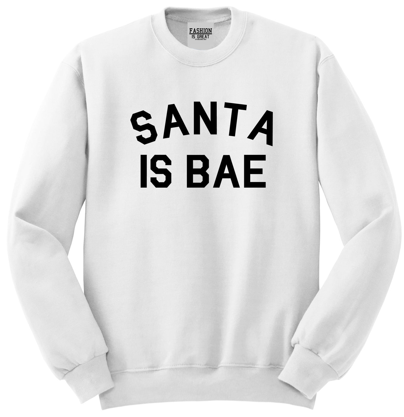 Santa Is Bae Christmas White Crewneck Sweatshirt