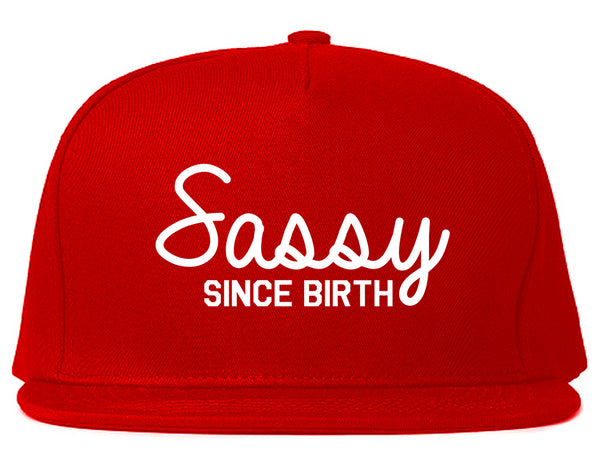 Sassy Since Birth Snapback Hat Red