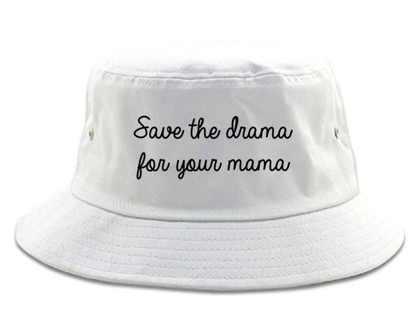 Save The Drama White Bucket Hat