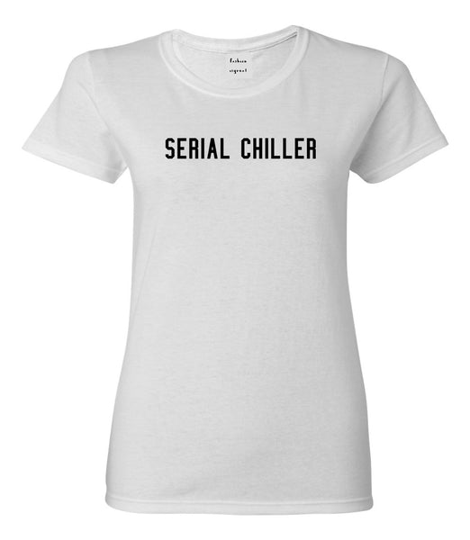 Serial Chiller Stoner 420 Womens Graphic T-Shirt White