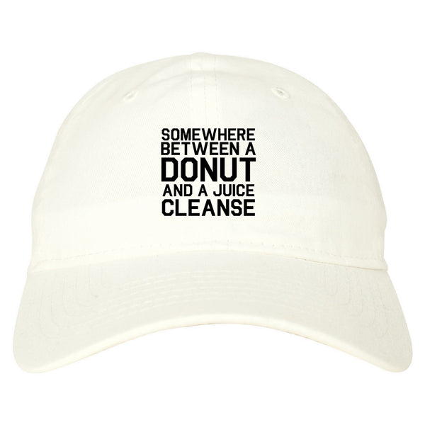 Somewhere Between A Donut And A Juice Cleanse Workout Dad Hat White