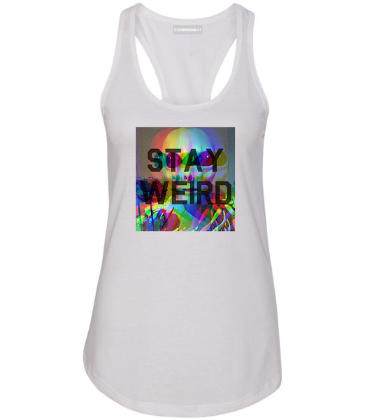 Stay Weird Alien Psychedelic White Womens Racerback Tank Top