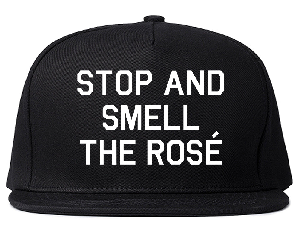 Stop And Smell The Rose Wine Black Snapback Hat
