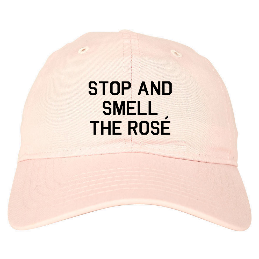 Stop And Smell The Rose Wine Pink Dad Hat