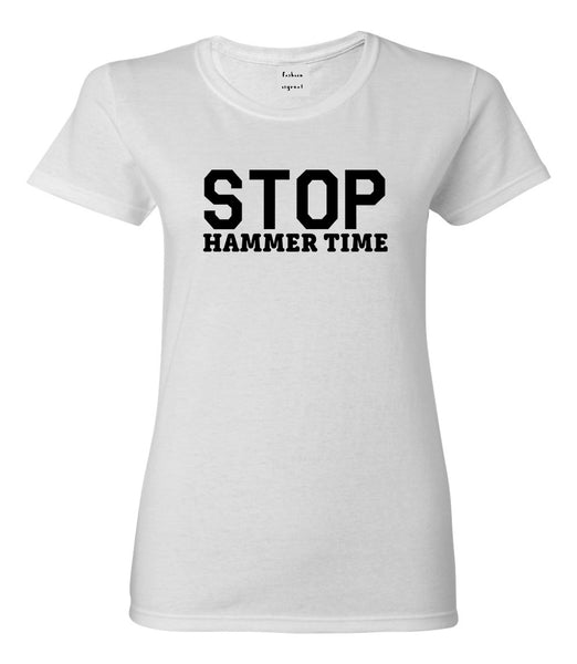 Stop Hammer Time 90s Rap Womens Graphic T-Shirt White