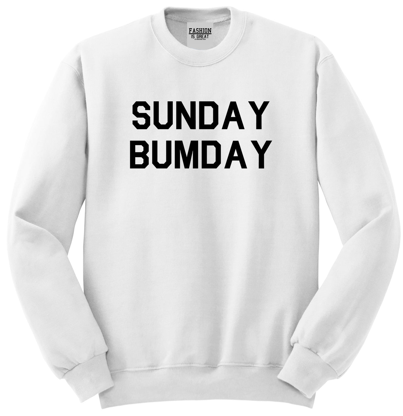 Sunday Bumday Laundry White Crewneck Sweatshirt